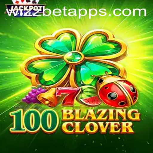 Explore the Thrilling World of 100BlazingClover: A Wizzbet PH Adventure