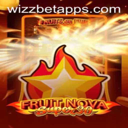 Exploring FruitrNovaSupe30: The Latest Gaming Sensation by Wizzbet PH